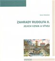 Zahrady Rudolfa II. Jejich vznik a vývoj - obálka
