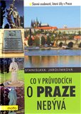 Co v průvodcích o Praze nebývá 4 - obálka