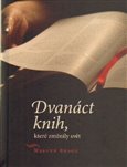 Dvanáct knih, které změnily svět - obálka