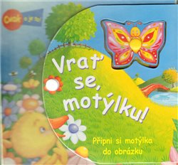 Obálka titulu Vrať se, motýlku!