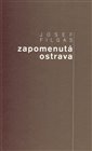 Zapomenutá Ostrava