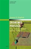 Ekonomie prestiže (Ceny, vyznamenání a oběh kulturních hodnot) - obálka