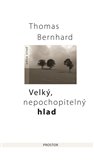 Velký, nepochopitelný hlad - obálka