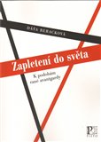 Zapletení do světa (K podobám rané avantgardy) - obálka