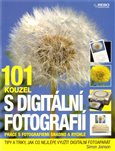 101 kouzel s digitální fotografií (Práce s fotografiemi snadno a rychle) - obálka