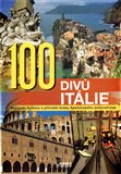 100 divů Itálie (Historie, kultura a přírodní krásy Apeninského poloostrova) - obálka