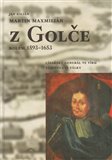 Martin Maxmilián z Golče (kolem 1593–1653) (Císařský generál ve víru třicetileté války) - obálka