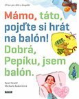 Mámo, táto, pojďte si hrát na balón - obálka