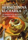 Hermelínová kuchařka - Mnoho inspirativních receptů