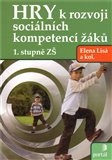 Hry k rozvoji sociálních kompetencí žáků 1. stupně ZŠ - obálka