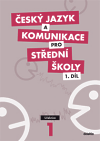Český jazyk a komunikace pro střední školy – 1. Díl - učebnice - obálka