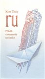 RU. Příběh vietnamské utečenky - obálka