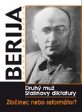 Berija - druhý muž Stalinovy diktatury - obálka