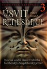 Stavitelé katedrál 3. Úsvit renesance