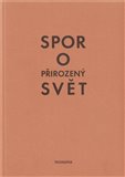 Spor o přirozený svět - obálka