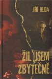 Žil jsem zbytečně - obálka