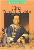 Čína. Země hedvábí - obálka