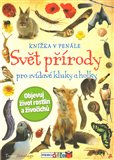 Svět přírody pro zvídavé kluky a holky (Knížka v penále) - obálka