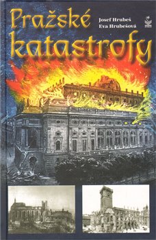Obálka titulu Pražské katastrofy