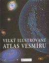Velký ilustrovaný atlas vesmíru