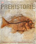 Prehistorie (Obrazový průvodce vývojem života na Zemi) - obálka