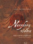 Navzdory všemu (Klíč k zákonu přitažlivosti) - obálka