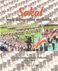 Sokol - malé myšlenky velké myšlenky 2. díl (Československé sokolstvo v zahraničí 1952 - 1975) - obálka