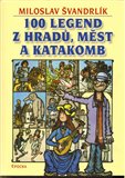100 legend z hradů, měst a katakomb - obálka