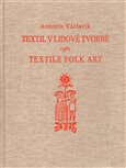 Textil v lidové tvorbě (Lidové  umělecké textilie v Čechách a na Moravě) - obálka