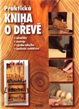 Praktická kniha o dřevě - obálka