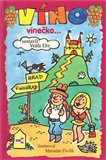 Víno, vínečko … aneb, kdy je vinno víno - obálka