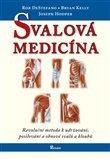 Svalová medicína (Revoluční přístup k udržování, posilování a obnově vašich svalů a kloubů) - obálka