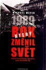 1989 - rok, který změnil svět