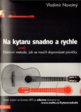 Na kytaru snadno a rychle aneb efektivní metoda, jak se naučit doprovázet písničky - obálka