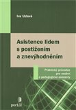 Asistence lidem s postižením a znevýhodněním (Praktický průvodce pro osobní a pedagogické asistenty) - obálka