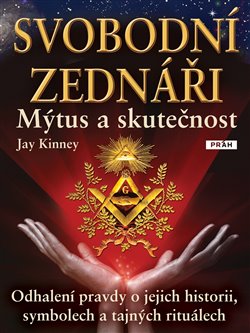 Obálka titulu Svobodní zednáři - Mýtus a skutečnost