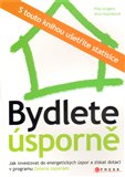 Bydlete úsporně (Jak investovat do energetických úspor a získat dotaci v programu Zelená úsporám) - obálka