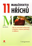 11 manažerských hříchů (Jak se manažeři připravují o kariéru, rozum, partnery a zábavu) - obálka