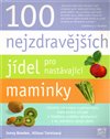 100 nejzdravějších jídel pro nastávající maminky