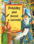 Pohádky plné kouzel a čarování - obálka