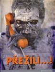 Přežili…! Poslední primitivní kmeny světa - obálka