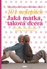 Jaká matka, taková dcera - Slepičí polévka pro lidskou duši