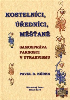 Obálka titulu Kostelníci, úředníci, měšťané