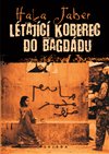 Ob�lka knihy Létající koberec do Baghdádu