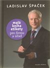 Malá kniha etikety pro firmu a úřad