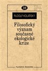 Filosofický význam současné ekologické krize