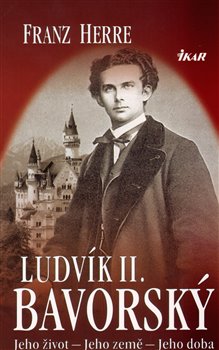 Obálka titulu Ludvík II. Bavorský