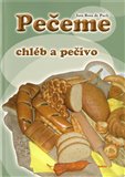 Pečeme chléba a pečivo - obálka