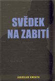 Svědek na zabití - obálka