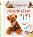 Kdybych byl …veterinářem - obálka